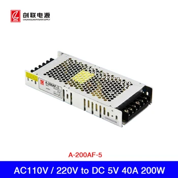 AC 110V / 220V до 5V 40A 200W Chuanglian захранване A-200AF-5 за LED дисплей екран